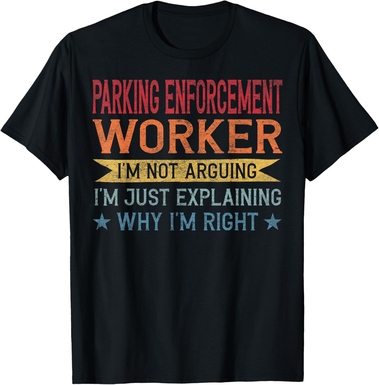 Funny Profession Quote Parking Enforcement Worker T-Shirt - T-Shirt | Black