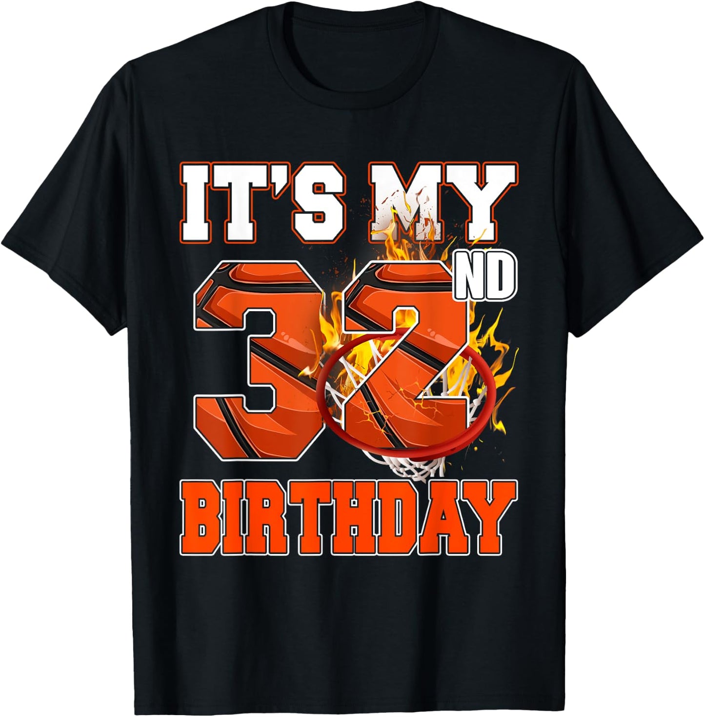 It's My 32nd Birthday Basketball Lover 32 Years Old Bday T-Shirt - T-Shirt | Black