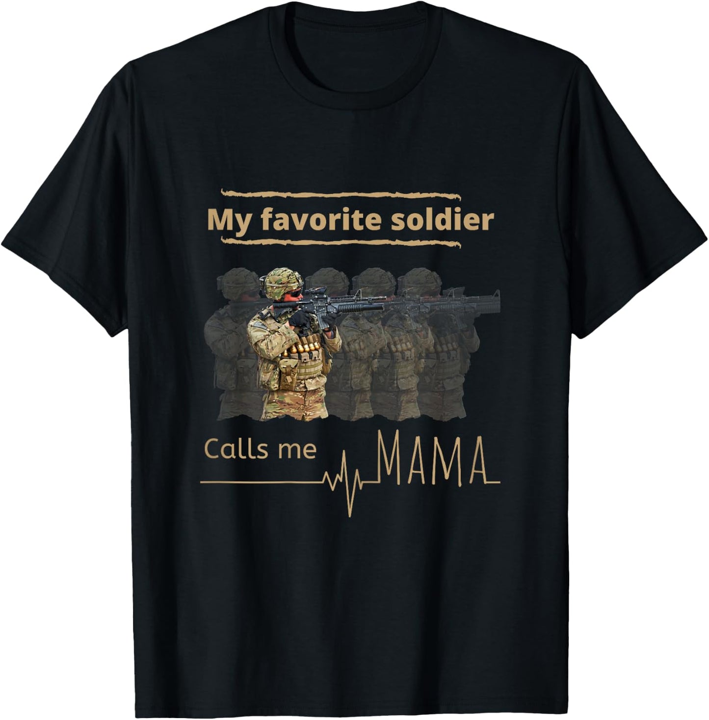 My favorite soldier calls me mama T-Shirt - T-Shirt | Black