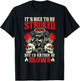 It's Nice To Be Stroked But I'd Rather Be Blown Funny Bikers T-Shirt - T-Shirt | Black