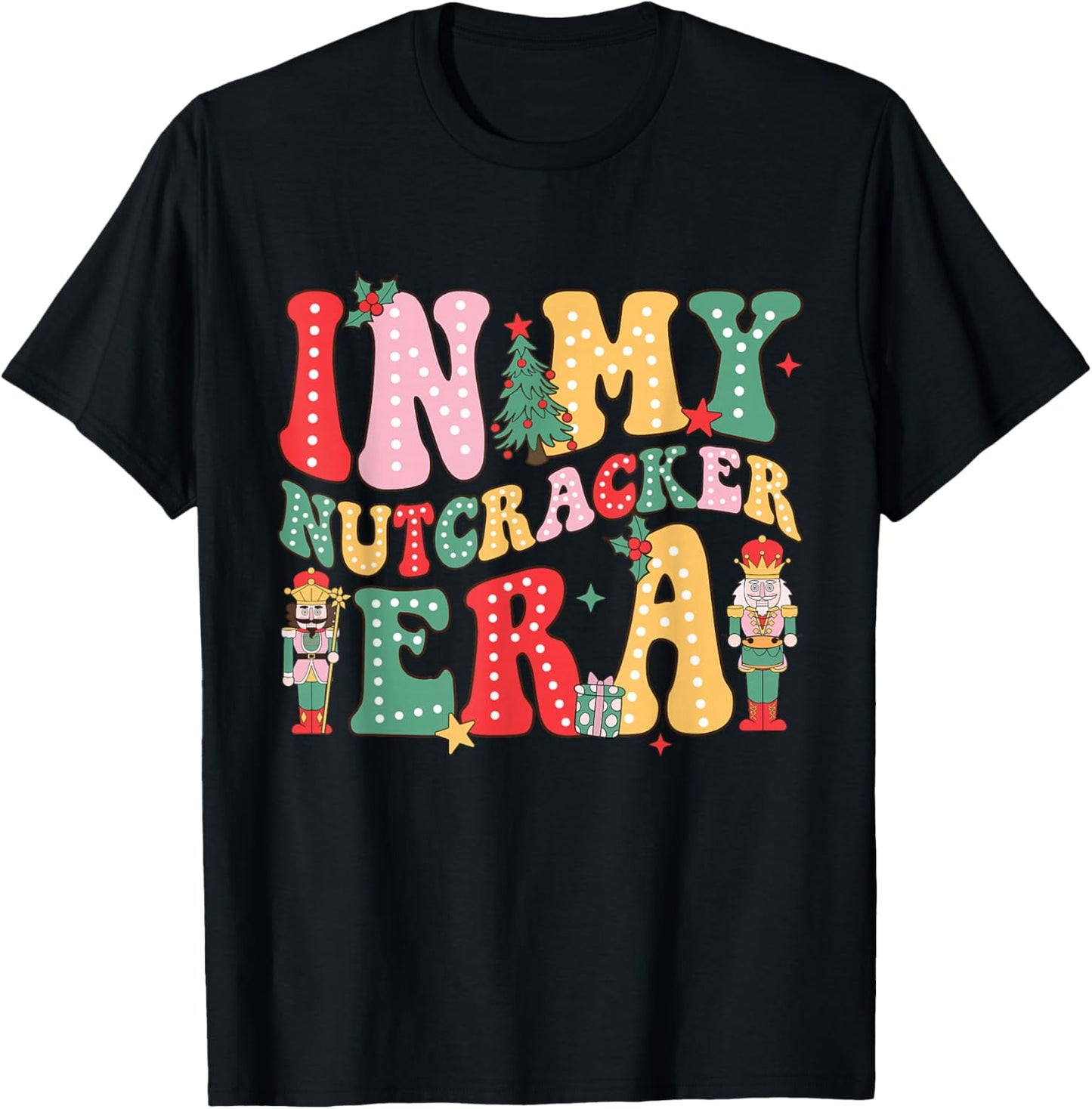 Pink Nutcracker Squad in My Nutcracker Era Christmas Women T-Shirt - T-Shirt | Black