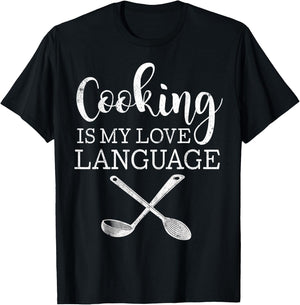 Cooking Is My Love Language Shirt Funny Cooking Chef T-Shirt - T-Shirt | Black