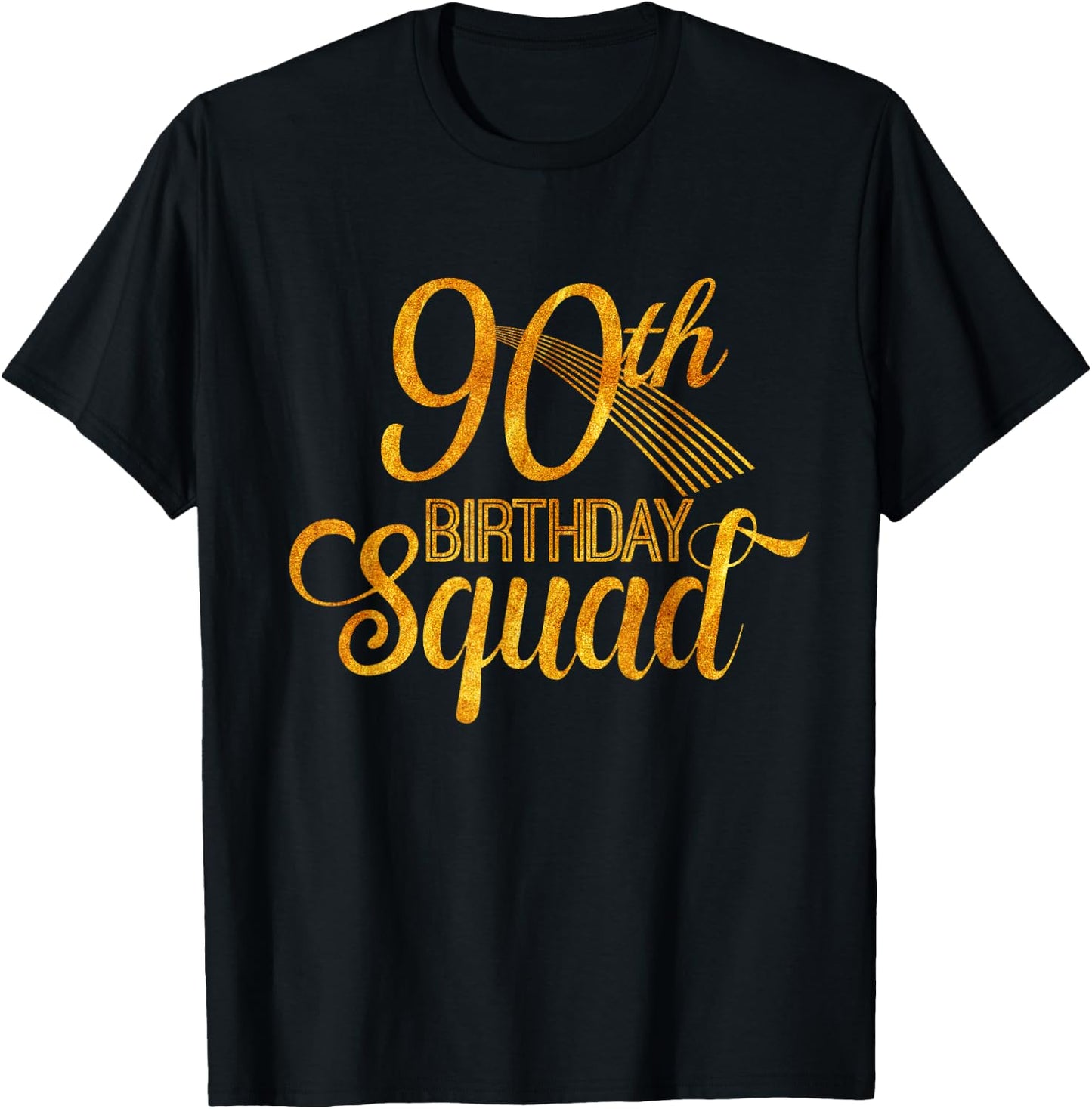 90th Birthday Squad Party Bday Yellow Gold T-Shirt - T-Shirt | Black
