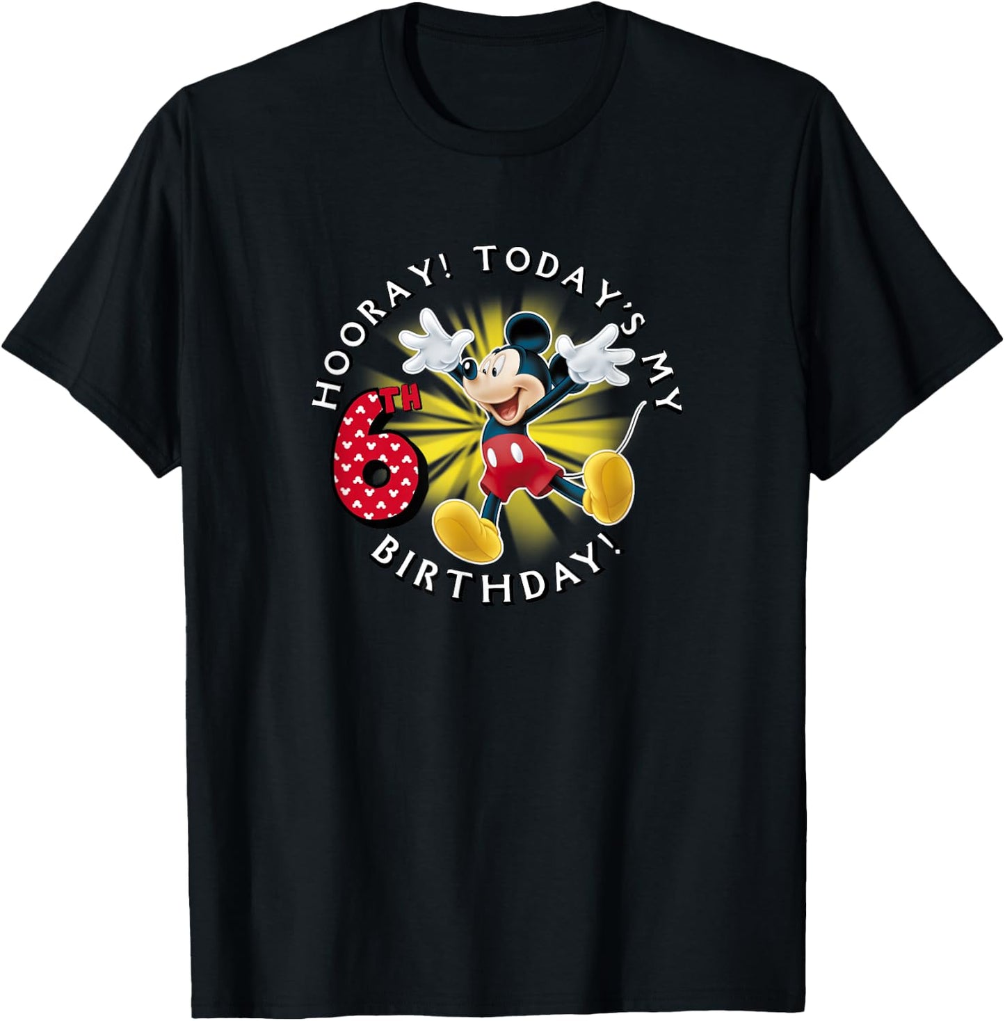 Disney Mickey Mouse Hooray! Today's My 6th Birthday T-Shirt - T-Shirt | Black