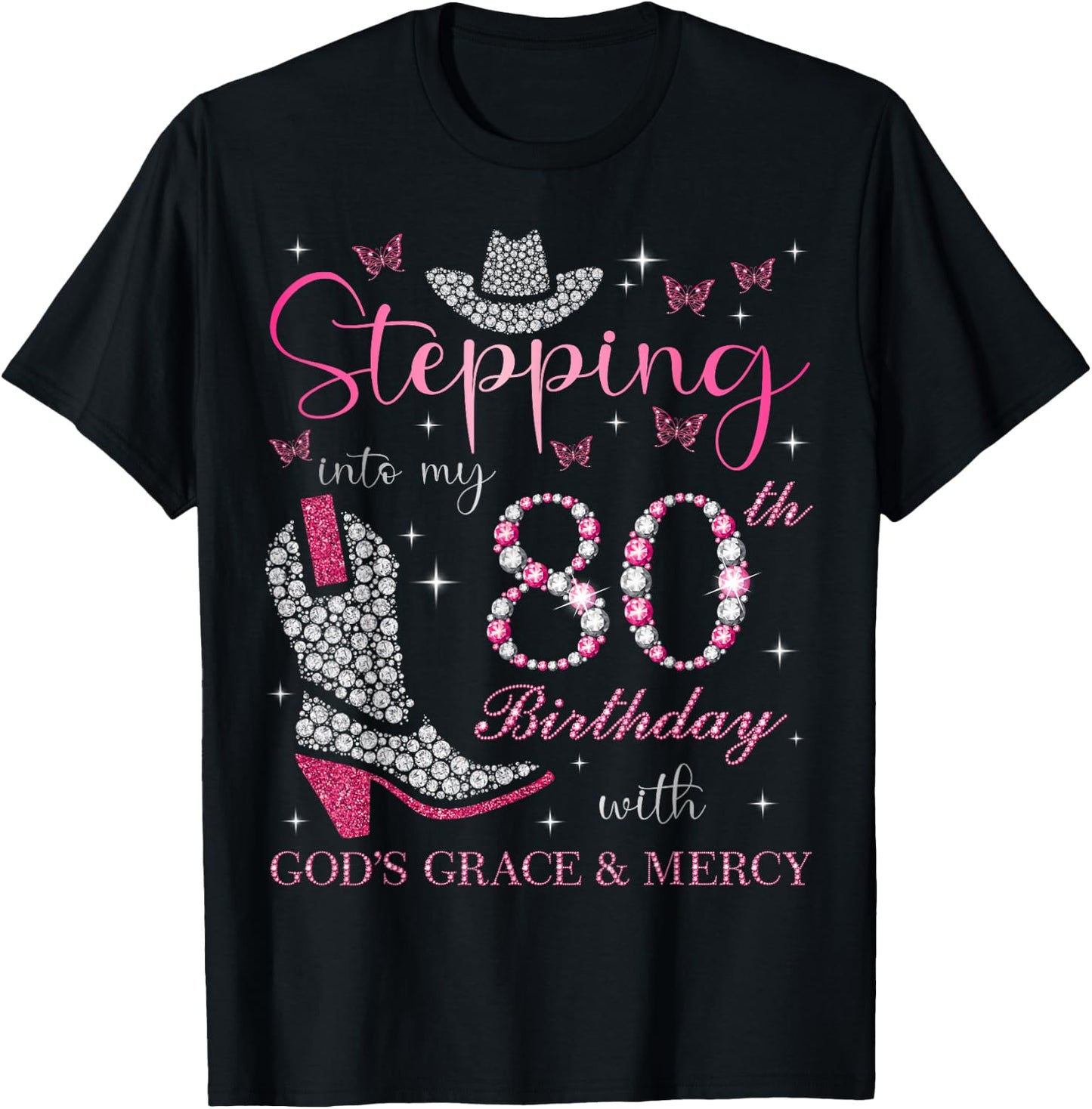 Stepping Into My 80th Birthday With God's Grace and Mercy T-Shirt - T-Shirt | Black