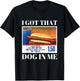 I Have This Dog In Me Funny Hot Dog Funny Memes T-Shirt - T-Shirt | Black