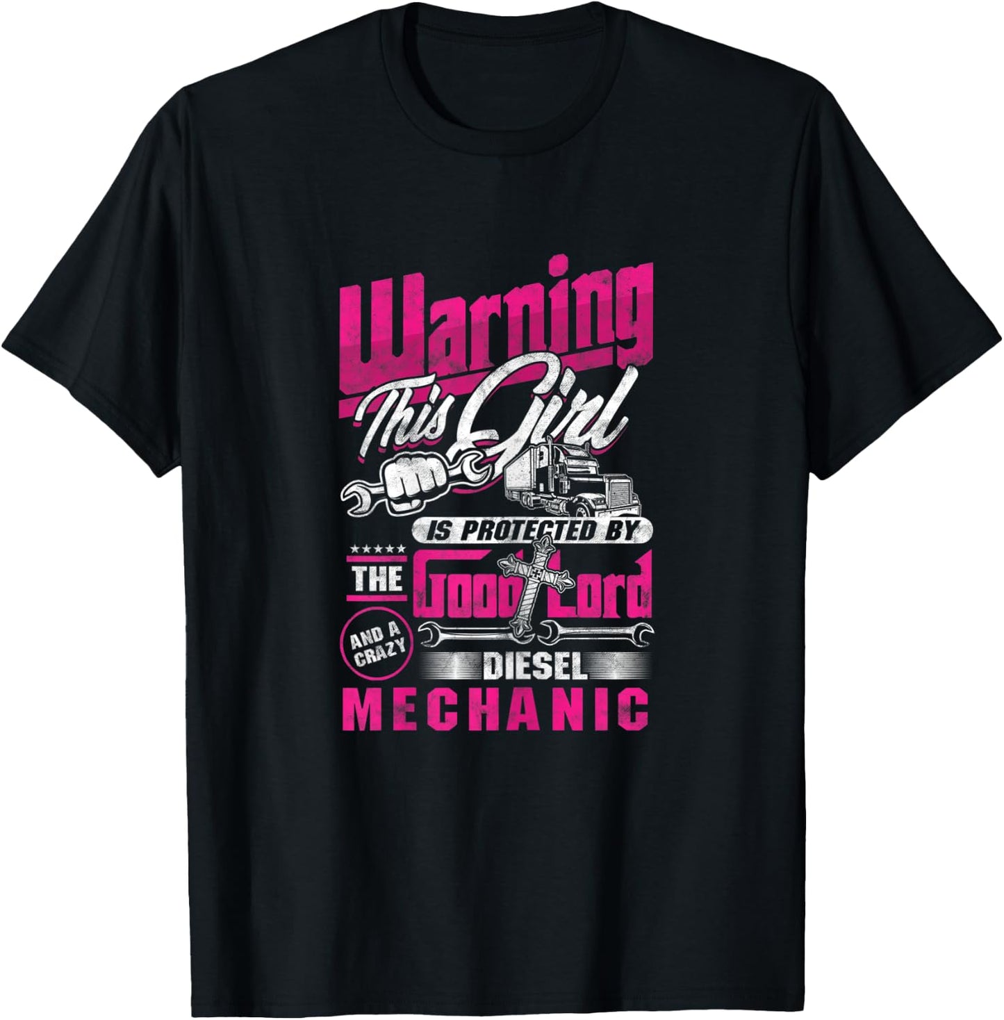 Warning Girl Lord Wrench Mechanic Diesel Crazy Vehicle Gift T-Shirt - T-Shirt | Black