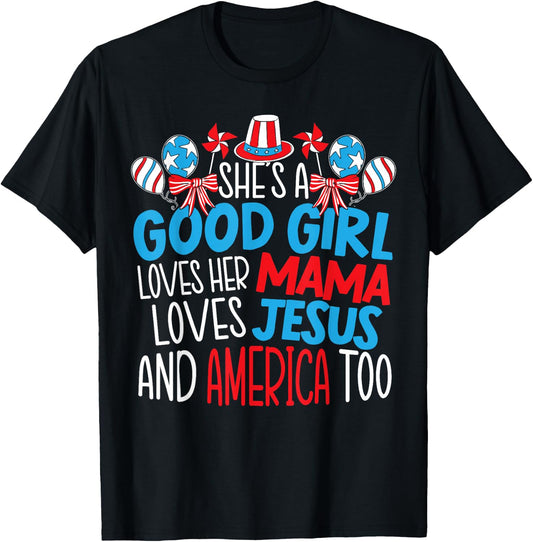 A Good Girl Who Loves America 4th of July USA Patriotic Small T-Shirt - T-Shirt | Black