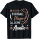 My Favorite Football Player Calls Me Auntie Football aunt T-Shirt - T-Shirt | Black