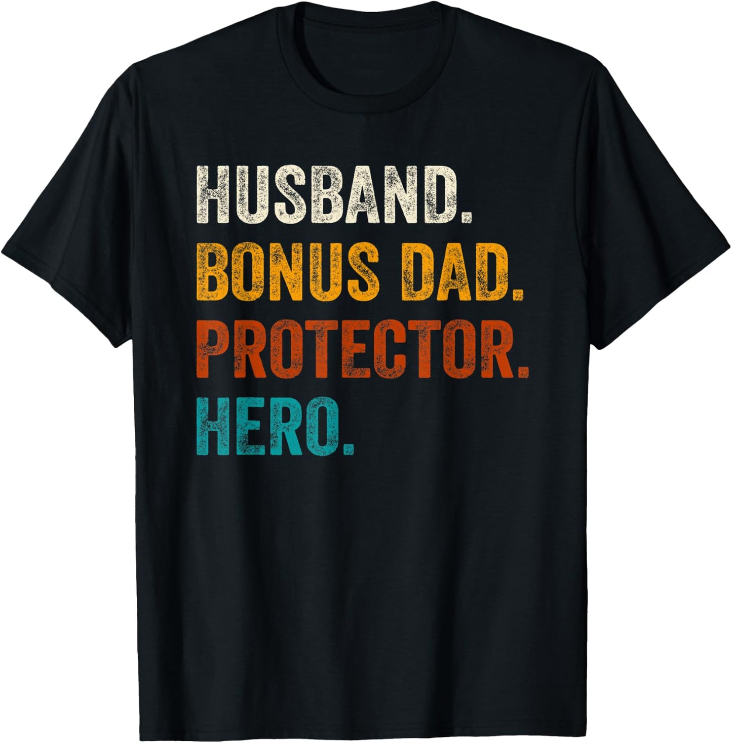Husband Bonus Dad Protector Hero Father's Day For Bonus Dad T-Shirt - T-Shirt | Black