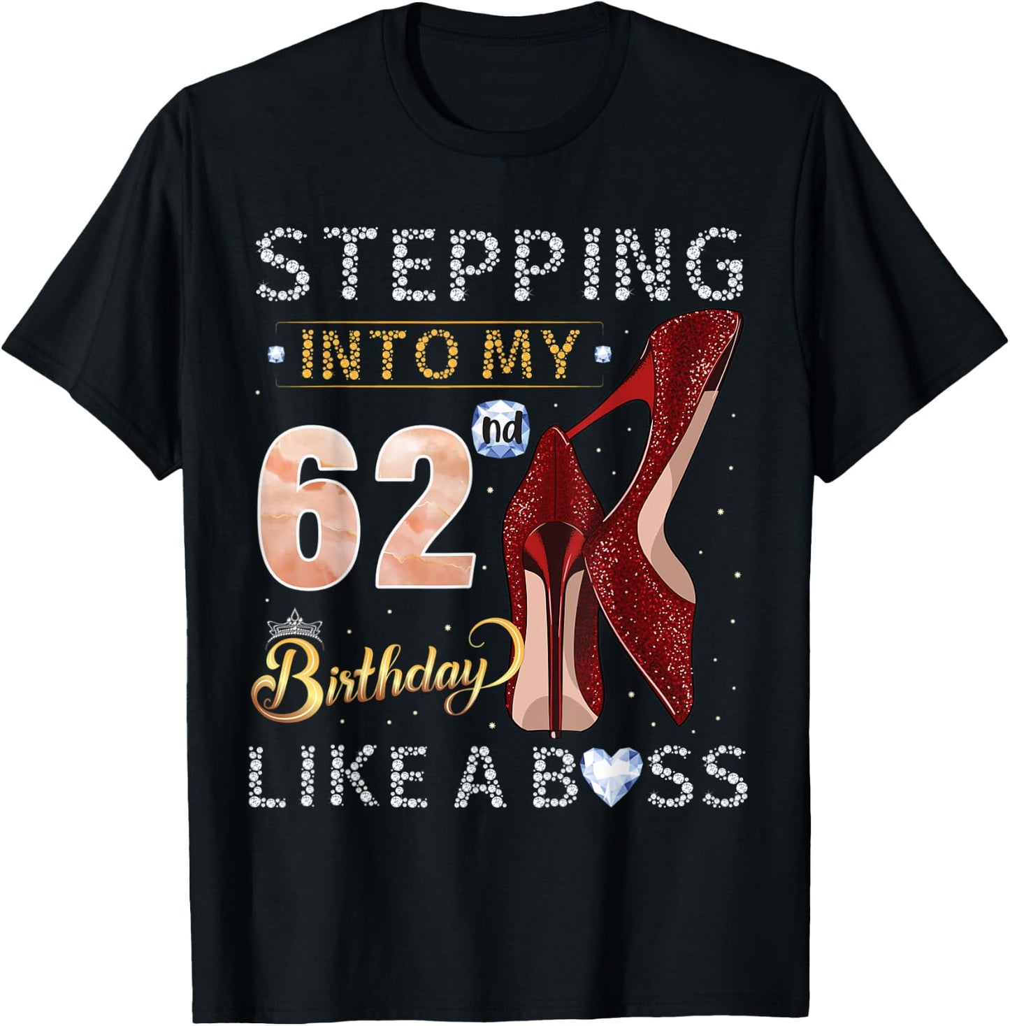 Stepping Into My 62nd Birthday Like A Boss Since 1959 T-Shirt - T-Shirt | Black