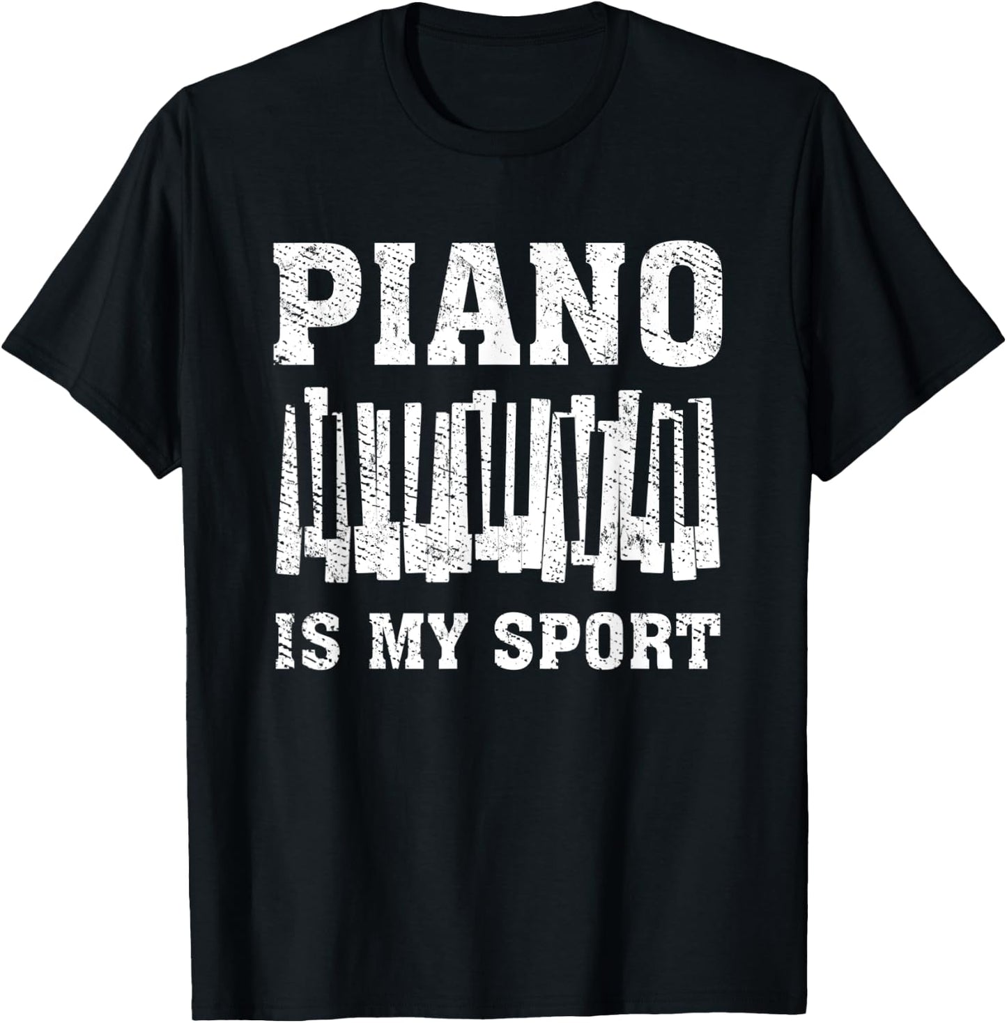 Vintage Piano Player Keyboard Gift Piano Is My Sport T-Shirt - T-Shirt | Black