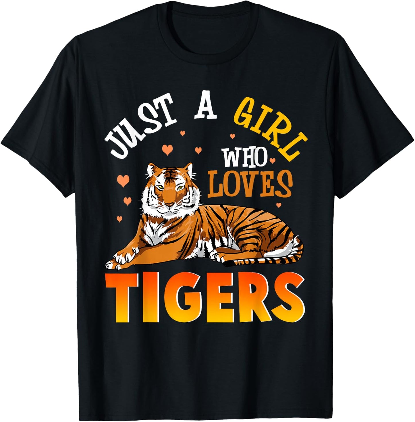 Just A Girl Who Loves Tigers Shirt Tiger Shirts For Girls T-Shirt - T-Shirt | Black
