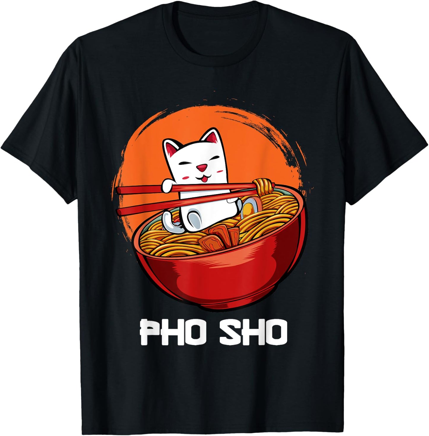 Pho Sho Pun Vietnamese Noodle Soup Bowl Kawaii Animated Cat Men Women Girls Kids T-Shirt - T-Shirt | Black