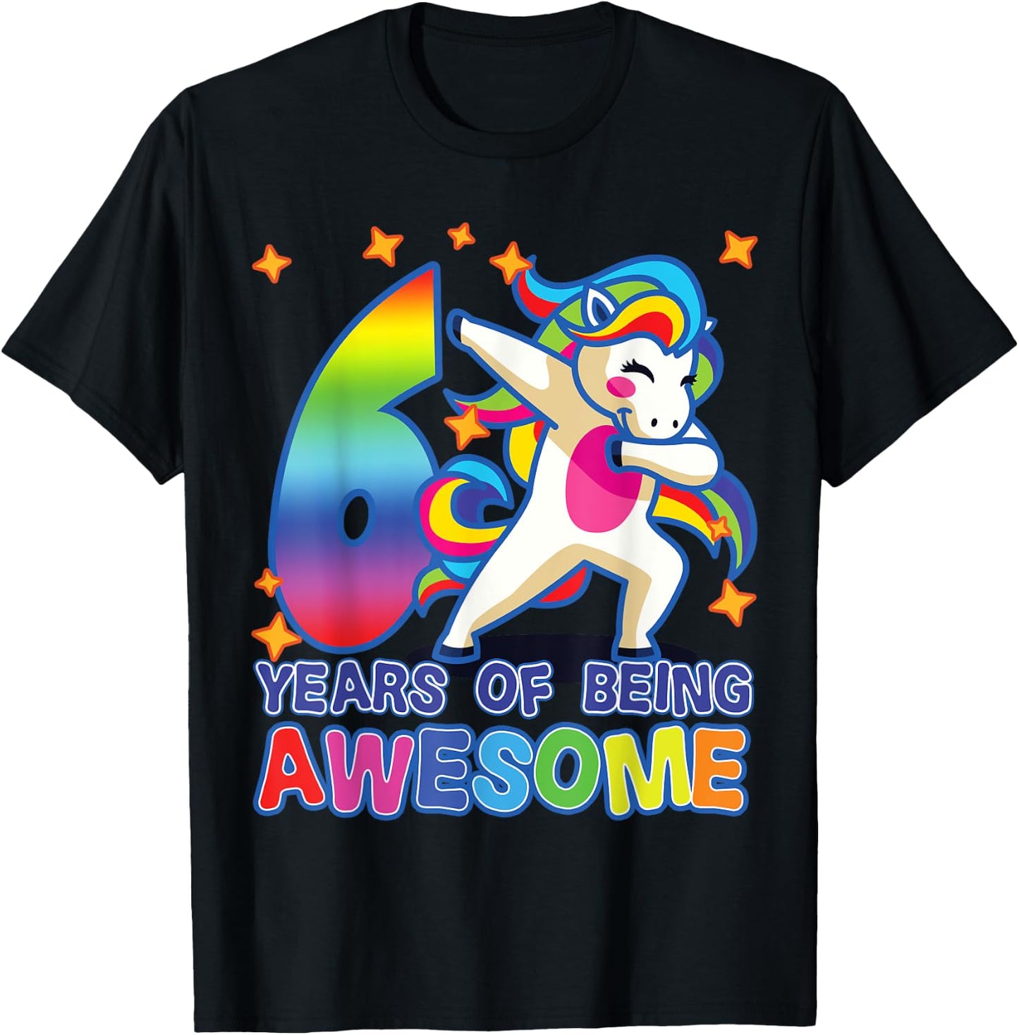 6th Birthday, For Girls, Unicorn, 6 Years Of Being Awesome T-Shirt - T-Shirt | Black