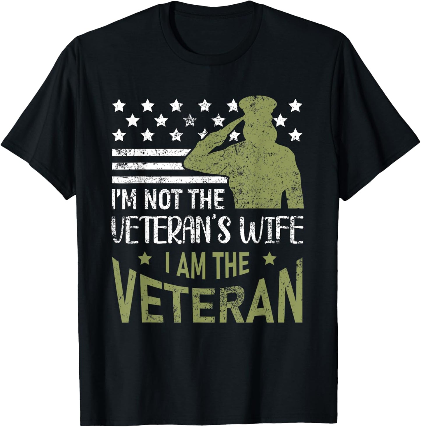 Im Not The Veterans Wife Im The Veteran USA Military Woman T-Shirt - T-Shirt | Black