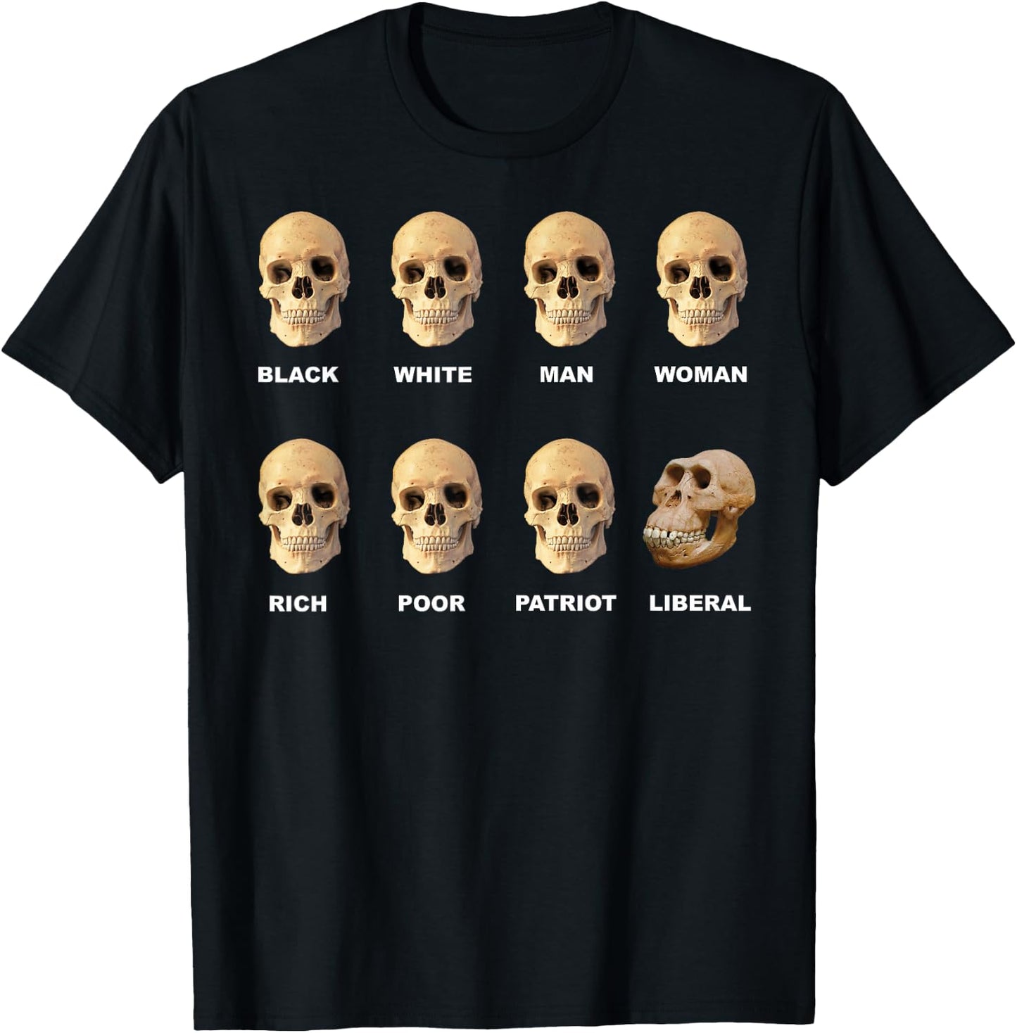 Black white man woman rich poor patriot liberal skull T-Shirt - T-Shirt | Black