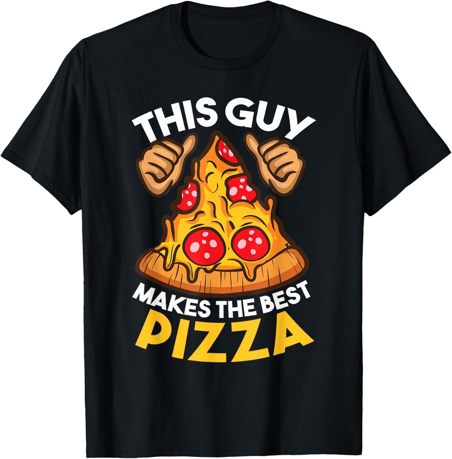 Funny Pizza Maker Gift Women Cool Guy Best Pizza T-Shirt - T-Shirt | Black