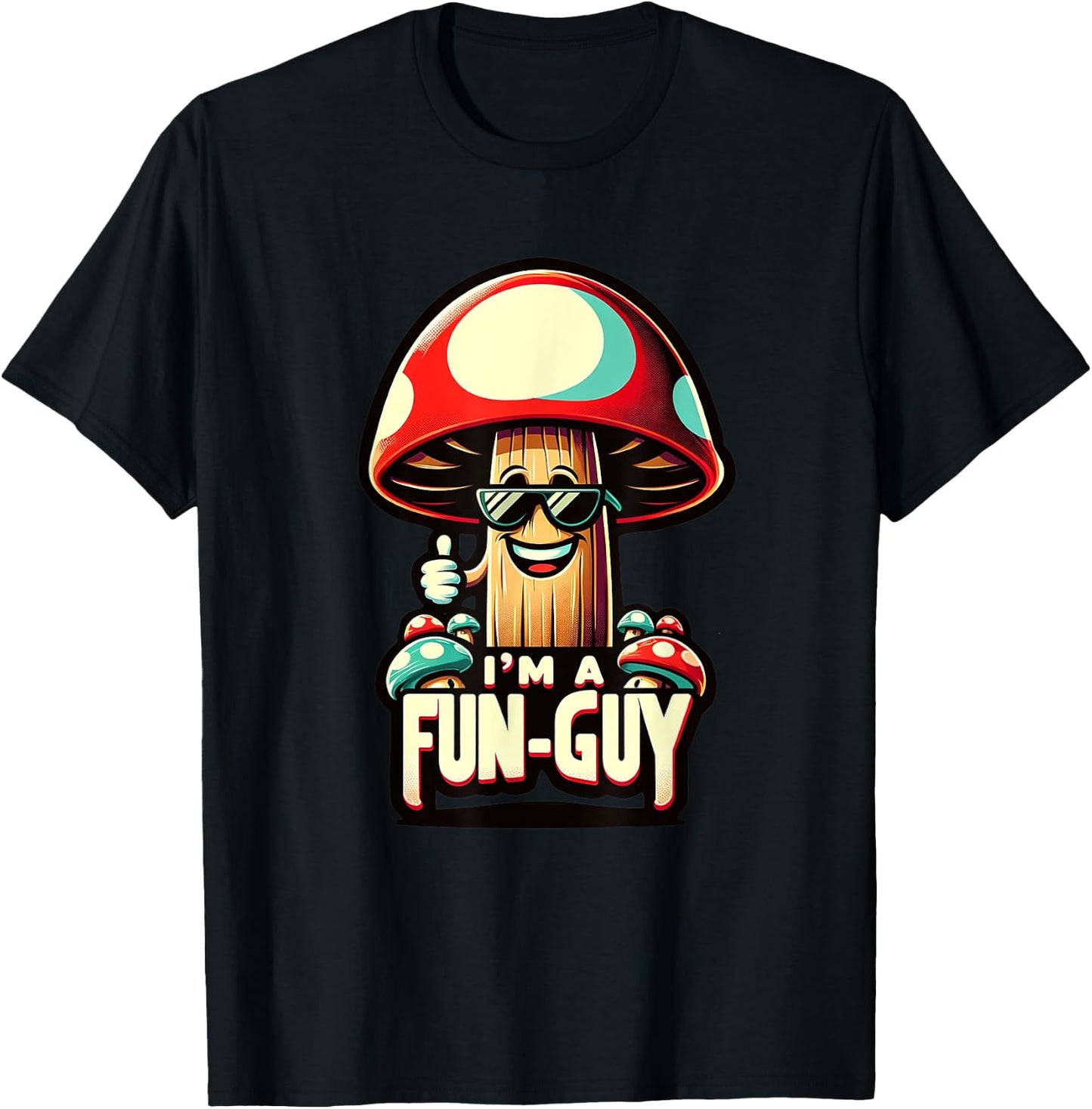 I'm a Fun-Guy' - Amusing Mushroom Enthusiast's Funny Pun T-Shirt - T-Shirt | Black