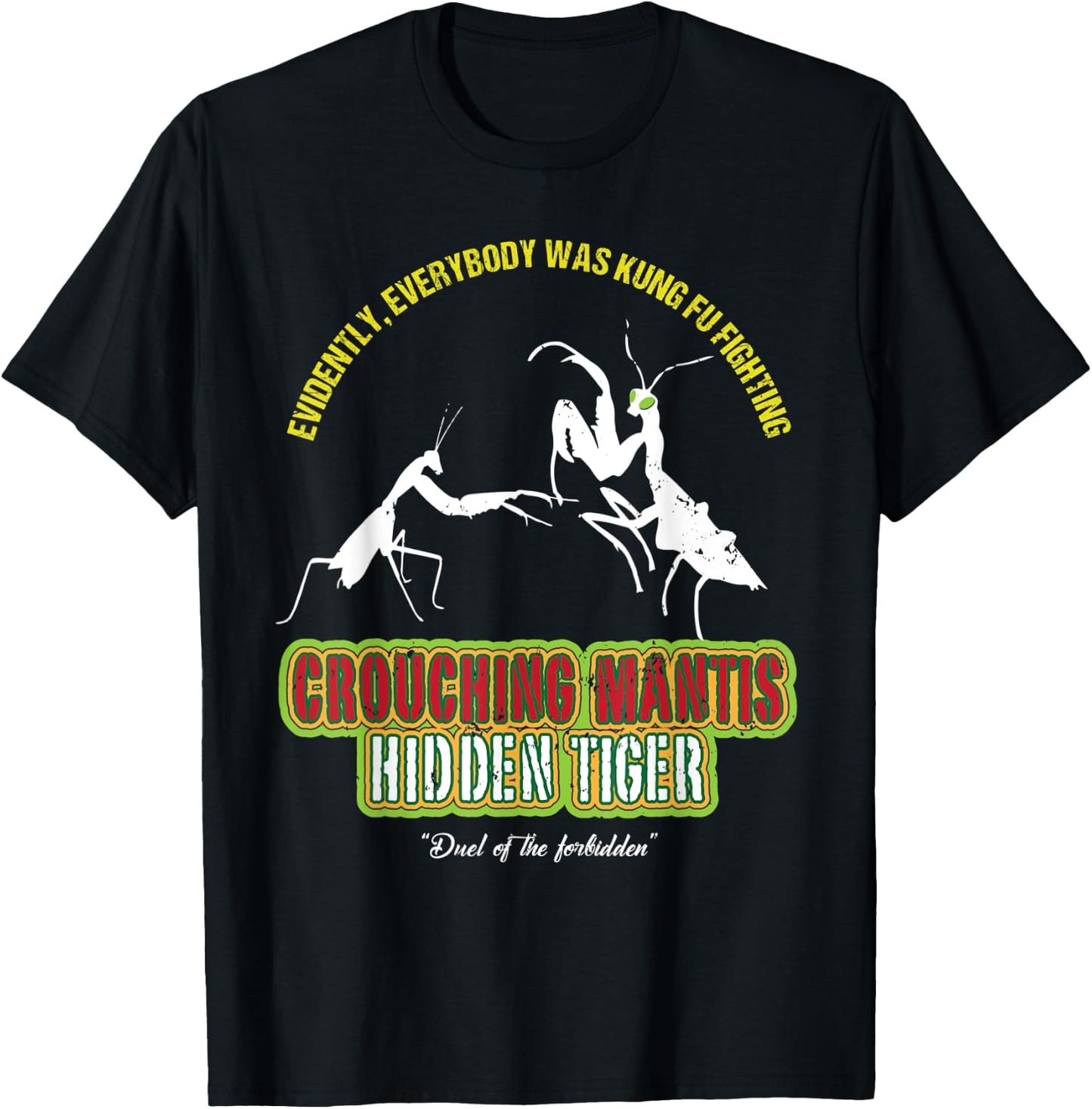 Crouching Mantis Hidden Tiger Kung Fu Fighting T-Shirt - T-Shirt | Black