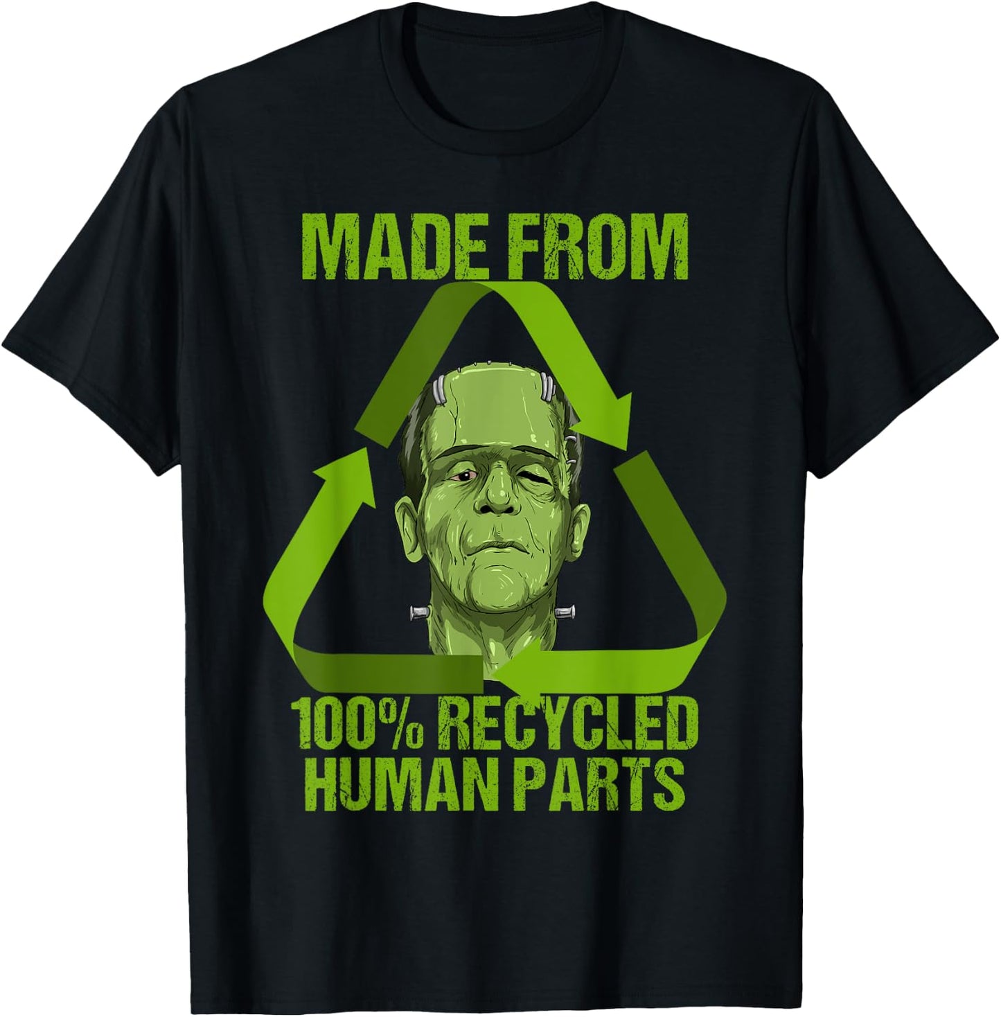 Frankenstein Made from 100% Recycled Human Parts Halloween Small T-Shirt - T-Shirt | Black