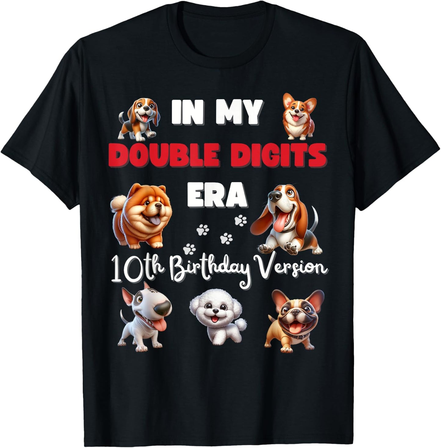 10th Birthday in My Double Digits Era Boy Girl Kid Dog Lover T-Shirt - T-Shirt | Black