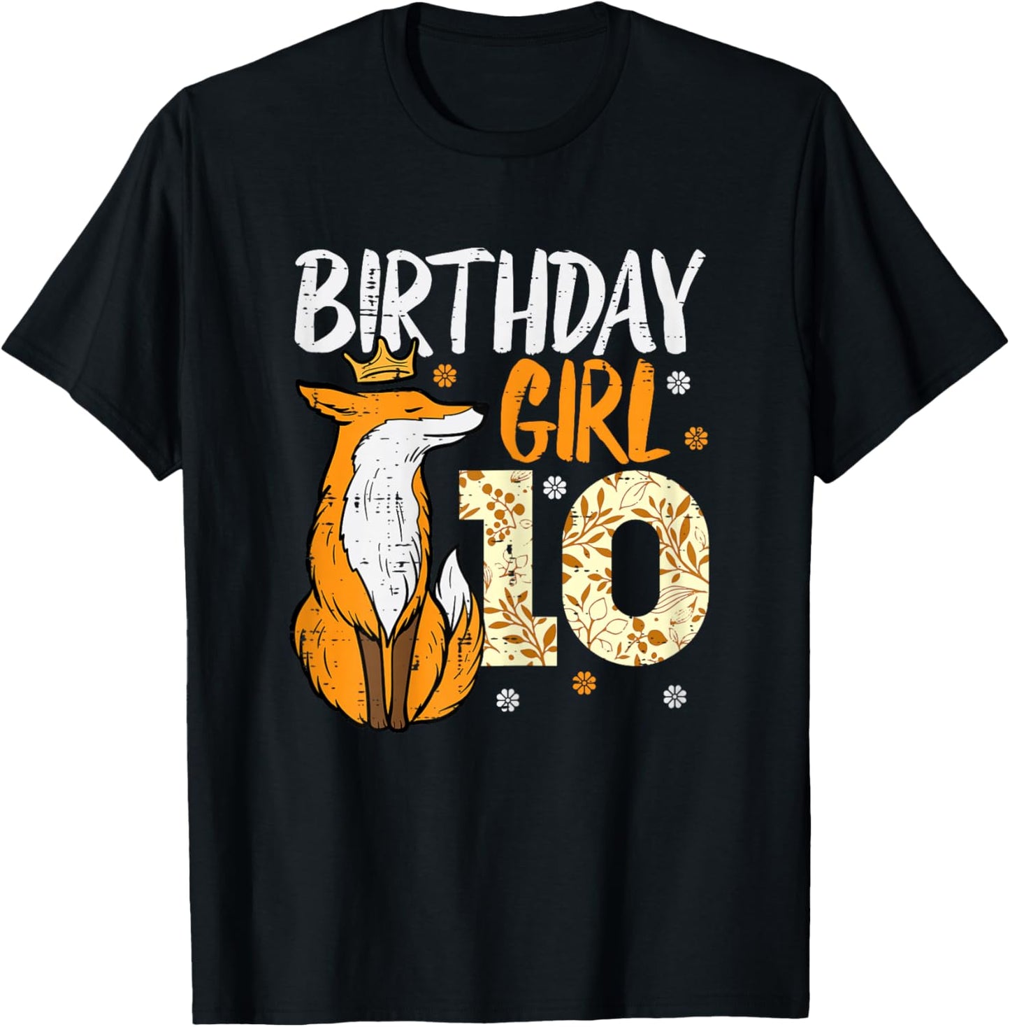 Birthday Girl 10 Fox Crown 10th Bday Party Animal Girls Kids T-Shirt - T-Shirt | Black