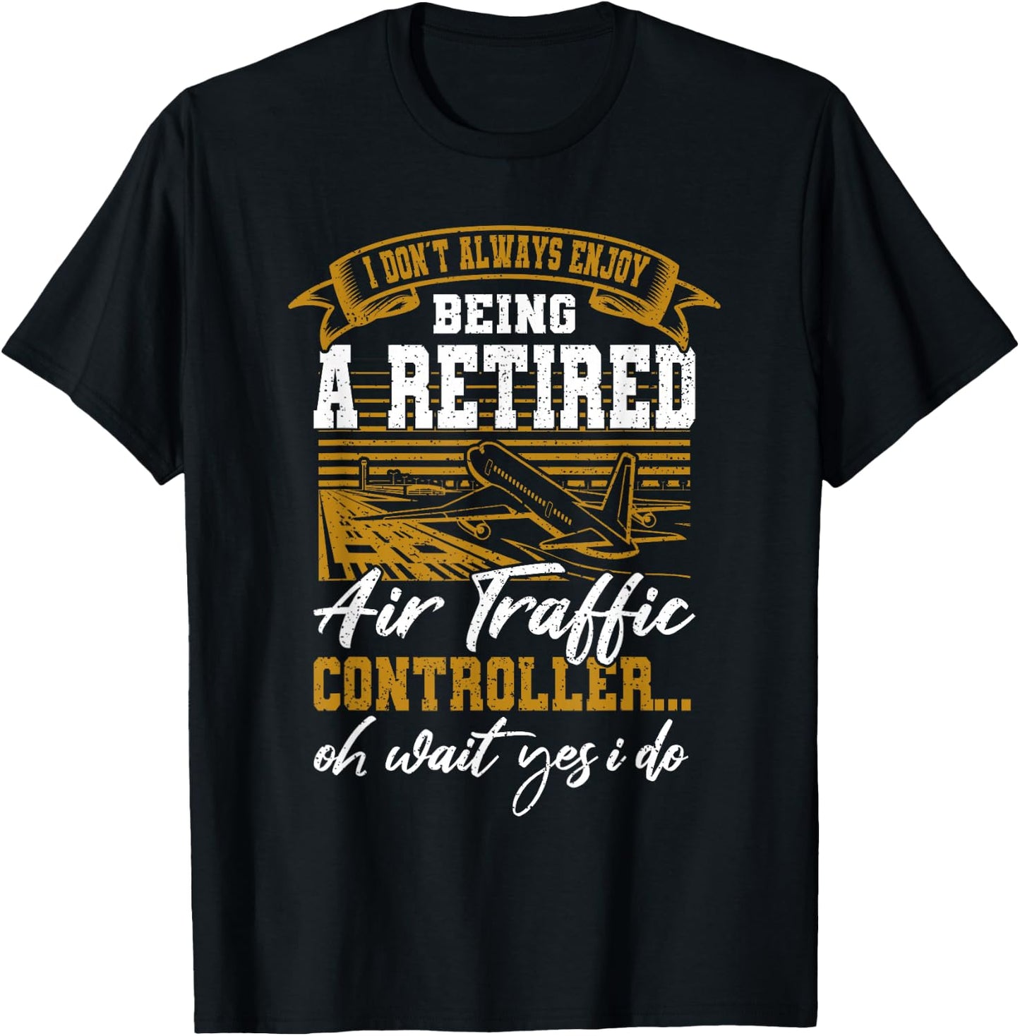 Funny Retired Air Traffic Controller Gift T-Shirt - T-Shirt | Black