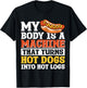 My Body Is A Machine That Turns Hot Dogs Into Hot Logs T-Shirt - T-Shirt | Black