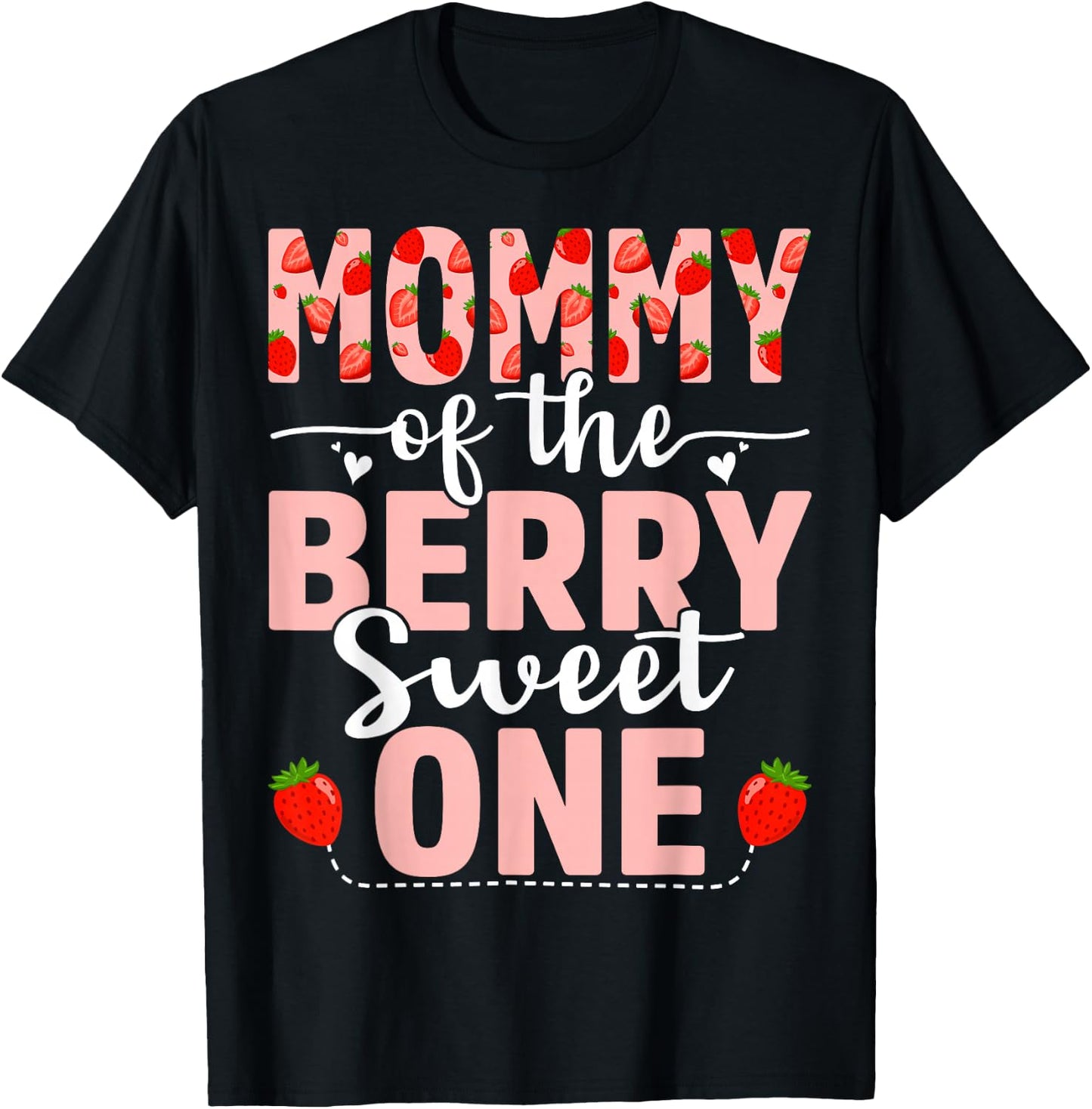 Mommy Of The Berry Sweet One Birthday Strawberry Mommy T-Shirt - T-Shirt | Black