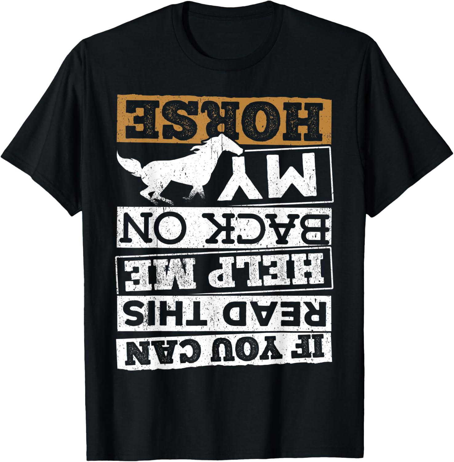 If you can read this help me back on my horse - colt filly T-Shirt - T-Shirt | Black