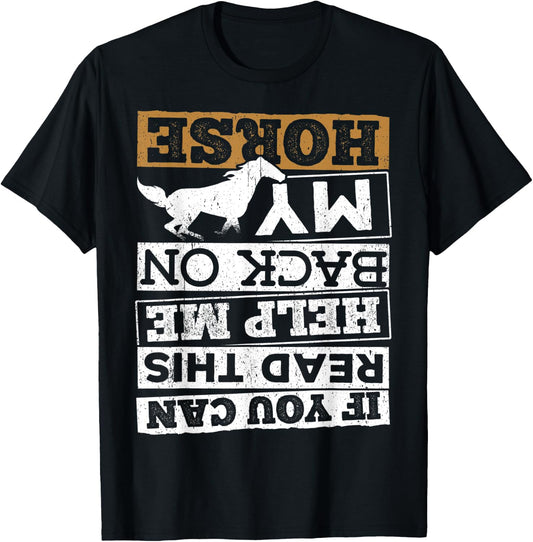 If you can read this help me back on my horse - colt filly T-Shirt - T-Shirt | Black