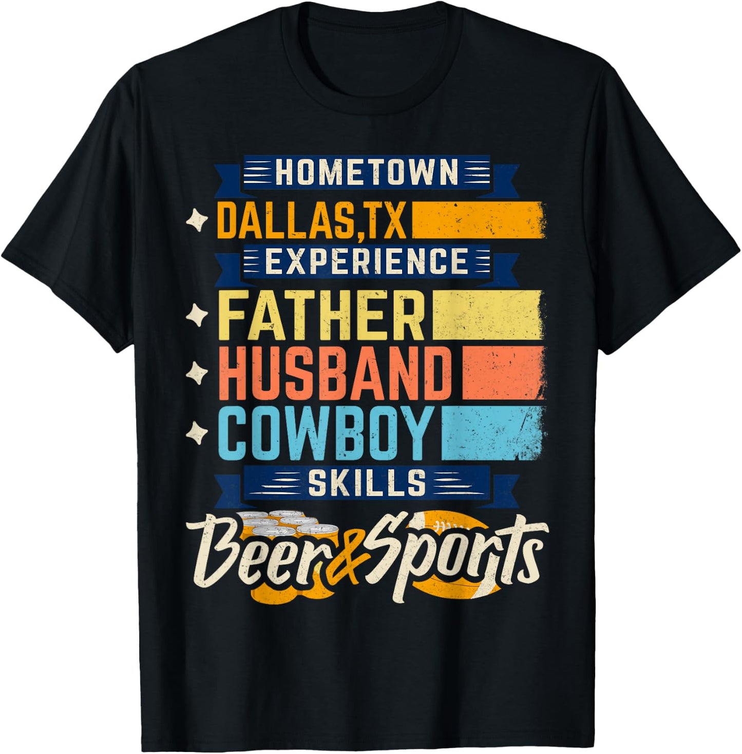 Father Husband Cowboy Beer Sports Dallas, TX Dad Fathers Day T-Shirt - T-Shirt | Black