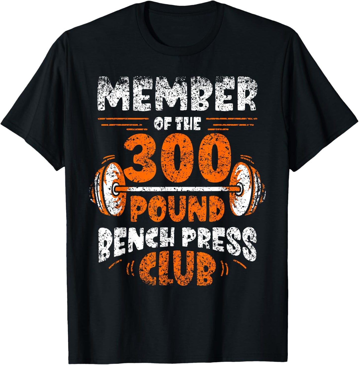 Member Of The 300 Pound Bench Press Club Gym Strength T-Shirt - T-Shirt | Black