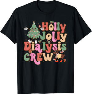 Holly n Jolly Dialysis Crew Merry Christmas T-Shirt - T-Shirt | Black