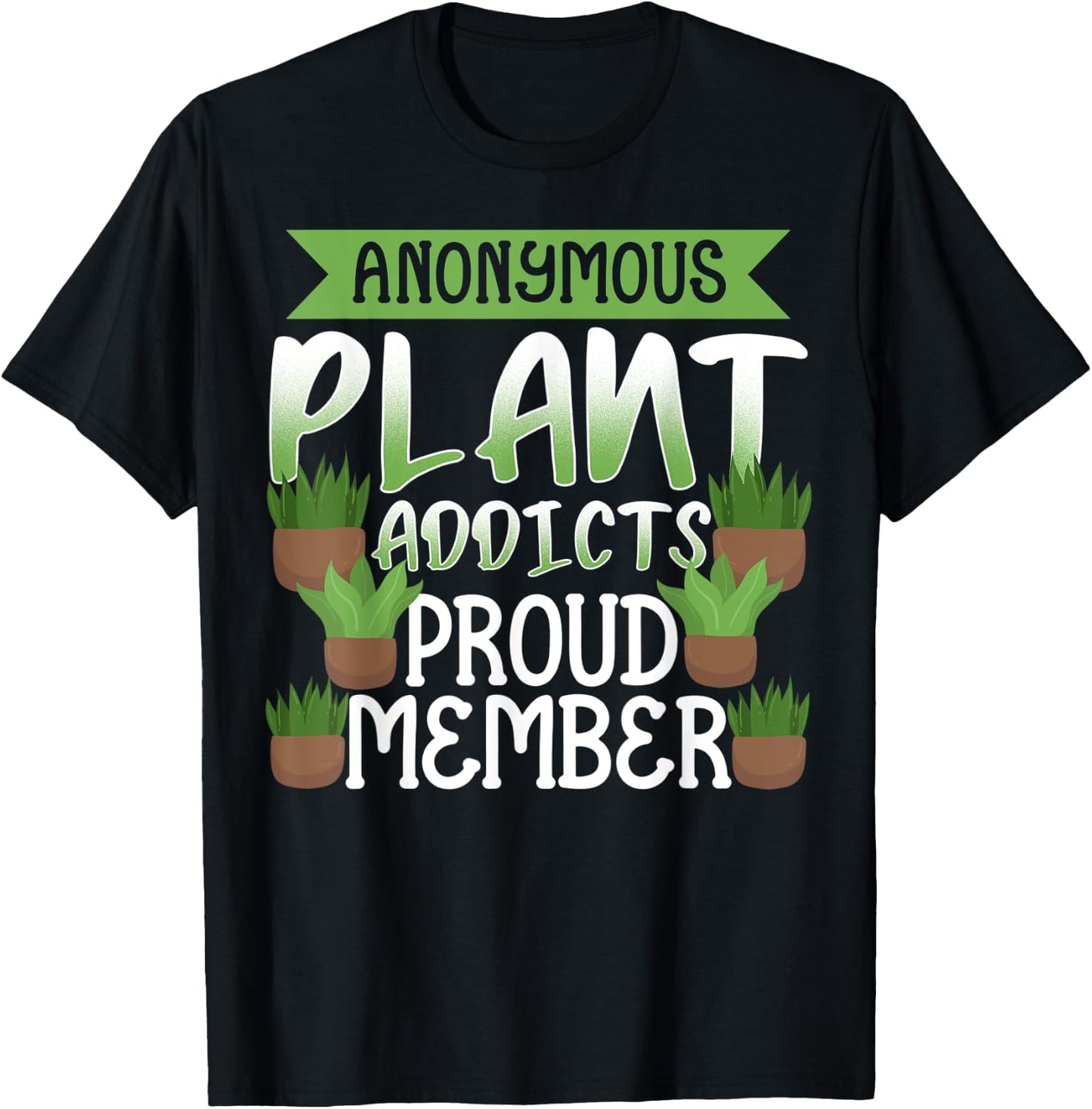 Anonymous plant addicts - funny gardening gardener gift T-Shirt - T-Shirt | Black