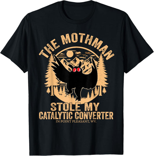 Funny Mothman Stole My Catalytic Converter Mothman Cryptid T-Shirt - T-Shirt | Black