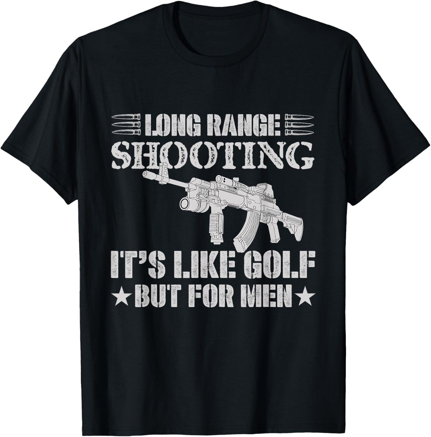 Long Range Shooting It's Like Golf But Sniper T-Shirt - T-Shirt | Black
