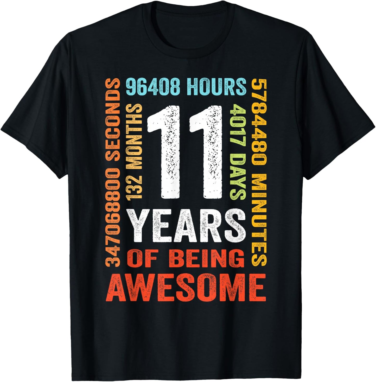 11 Years 132 Months of Being Awesome 11th Birthday Gift T-Shirt - T-Shirt | Black