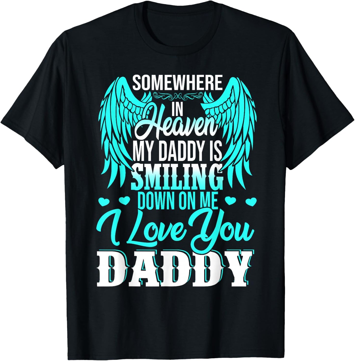Proud My Daddy In Heaven Happy Father's Day Proud Of Daddy T-Shirt - T-Shirt | Black