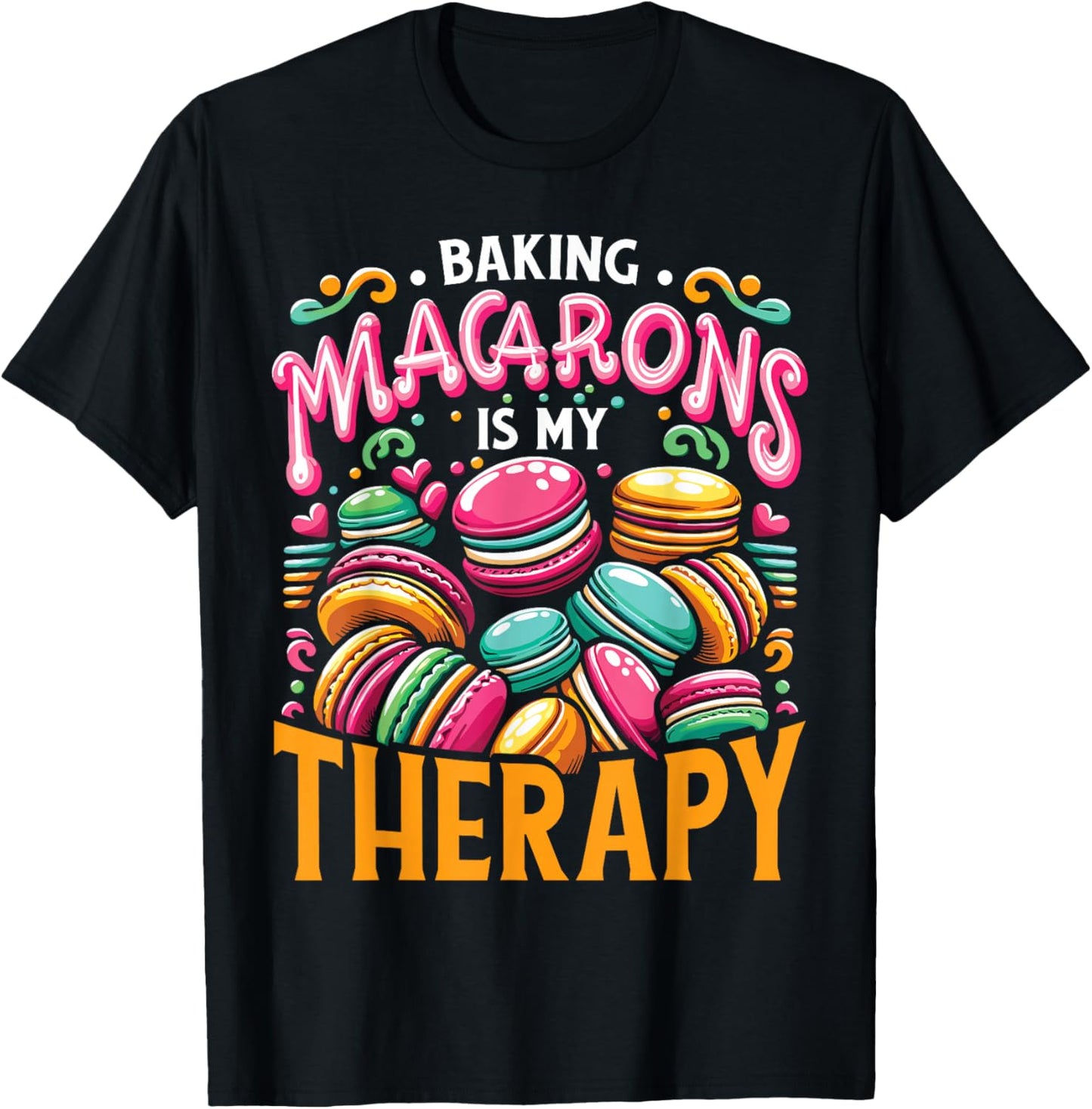 French Macaroon Macaron Lover Baking T-Shirt - T-Shirt | Black