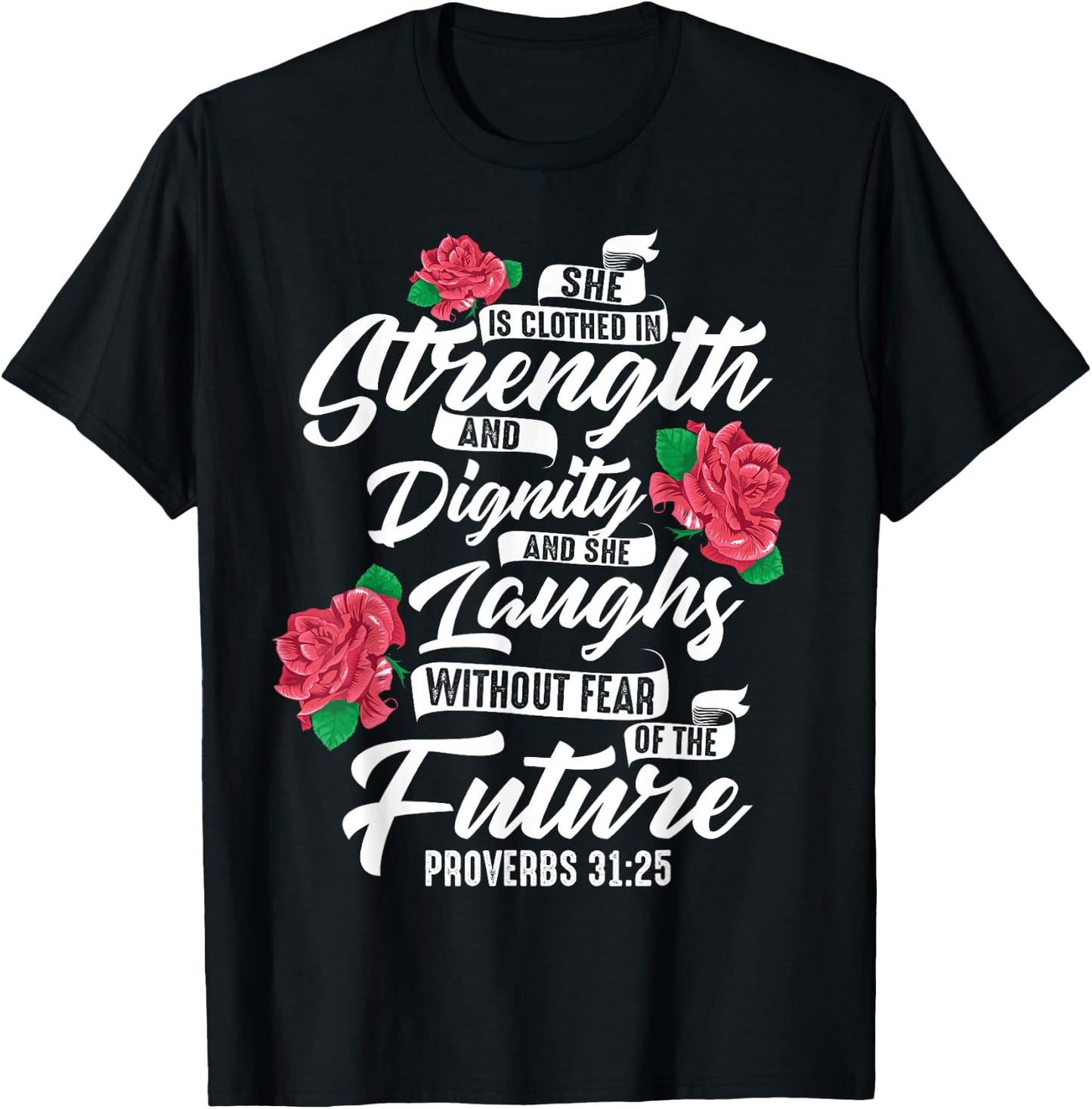 Cool She Is Clothed In Strength And Dignity Gift T-Shirt - T-Shirt | Black