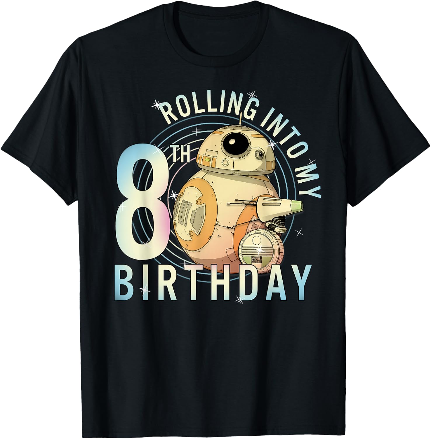 Star Wars BB-8 & D-O Rolling Into My 8th Birthday T-Shirt - T-Shirt | Black