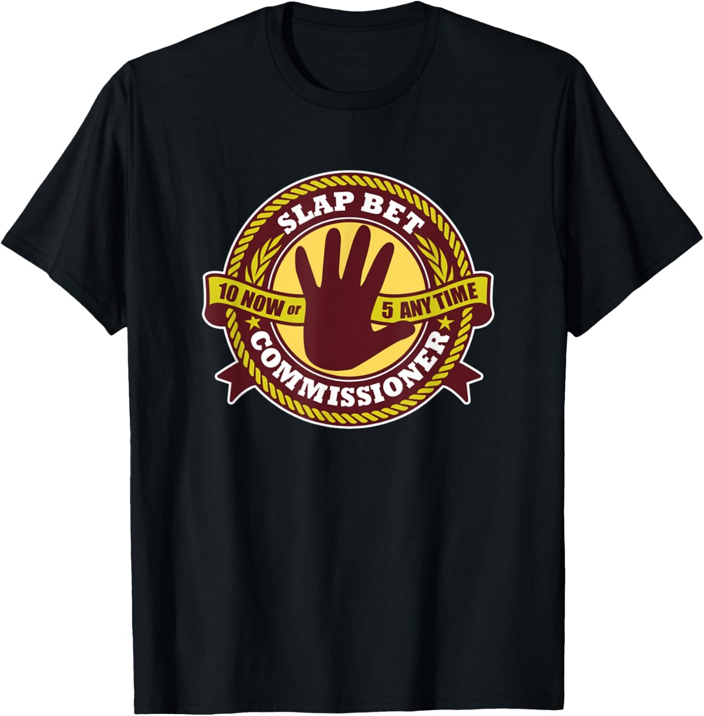 Slap Bet Commisioner T-Shirt - T-Shirt | Black