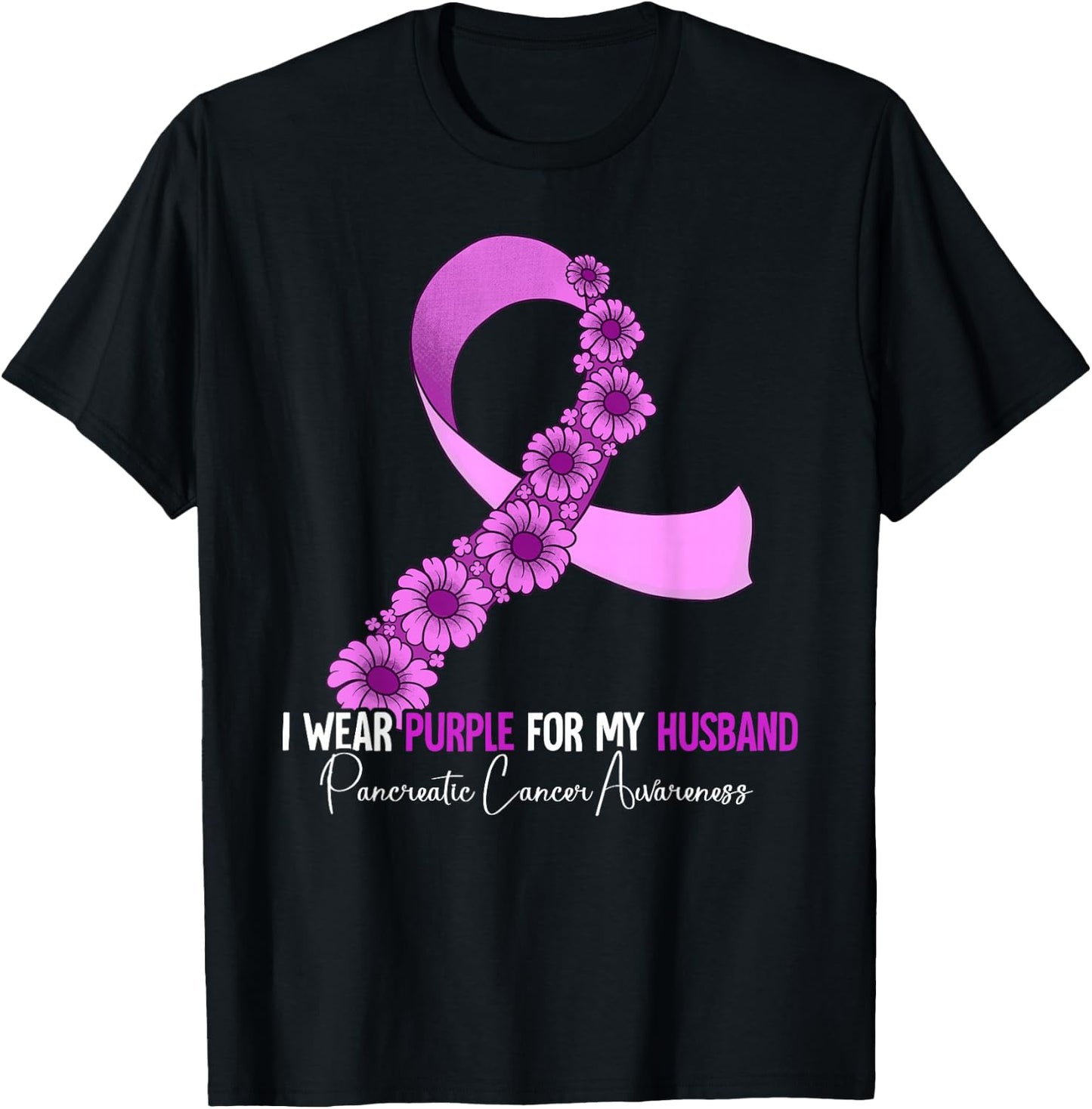 I Wear Purple For My Husband Pancreatic Cancer Awareness T-Shirt - T-Shirt | Black