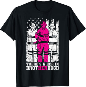 There's A Her In Brotherhood Firefighter Firewoman Rescuer T-Shirt - T-Shirt | Black