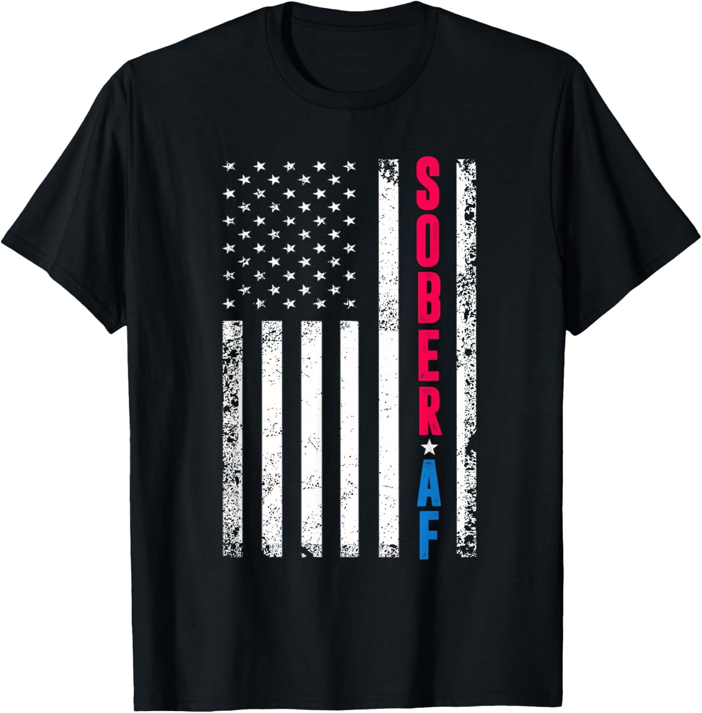 Sober AF US Flag Support Sobriety Cause, Recovery Sober T-Shirt - T-Shirt | Black