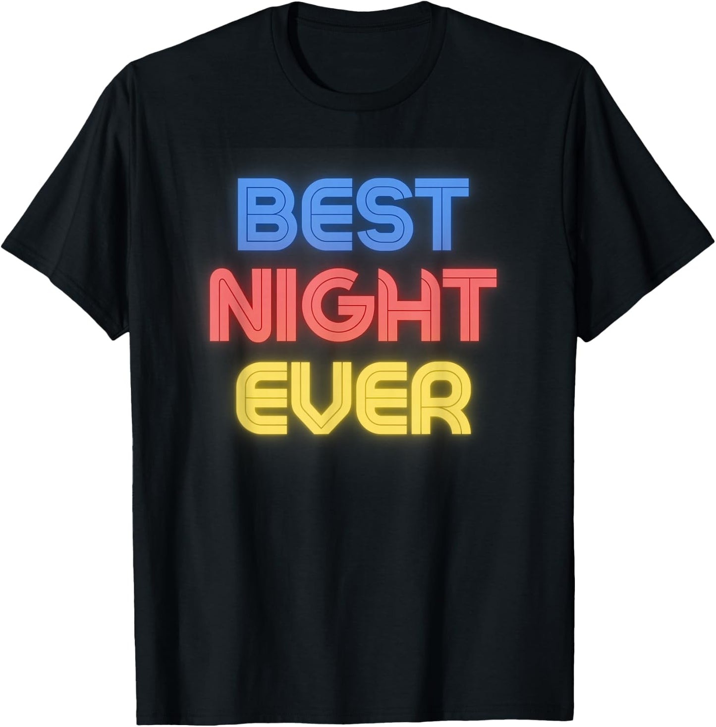 Best Night Ever - Funny Night Name Night T-Shirt - T-Shirt | Black