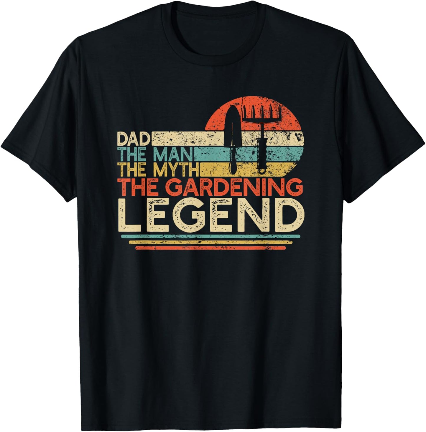 Gardener Dad The Man The Myth The Gardening Legend T-Shirt - T-Shirt | Black
