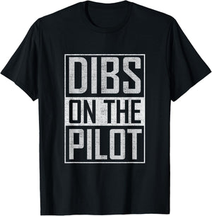 Dibs on the Pilot wife girlfriend women boys girls aviation T-Shirt - T-Shirt | Black